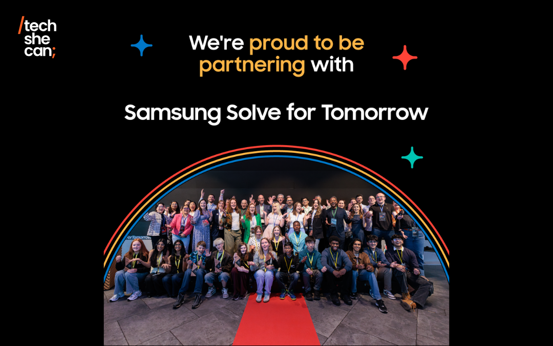 Tech She Can teams up with Samsung Solve for Tomorrow