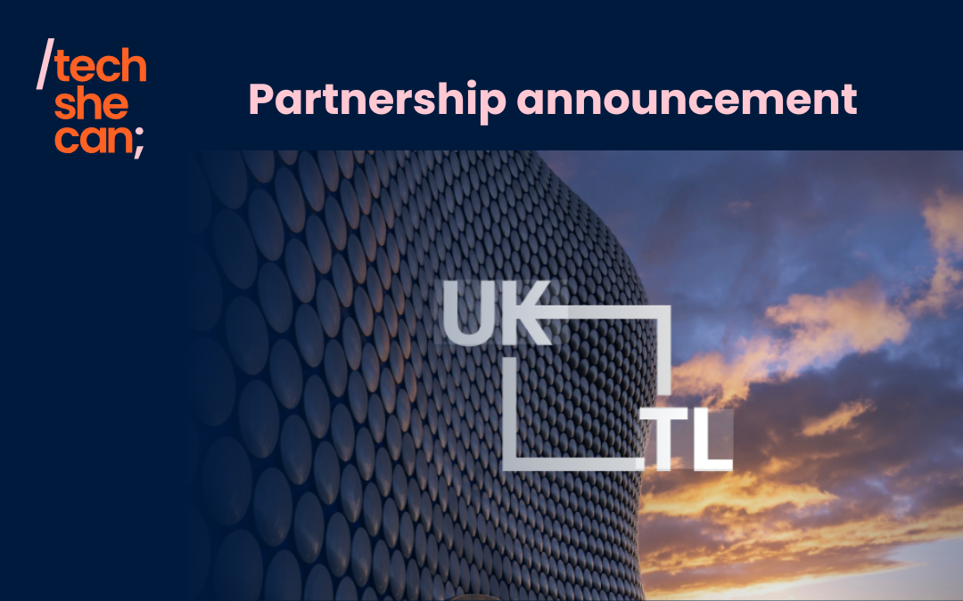 Tech She Can partners with UK Telecoms Lab (UKTL) to inspire the next generation of cyber talent