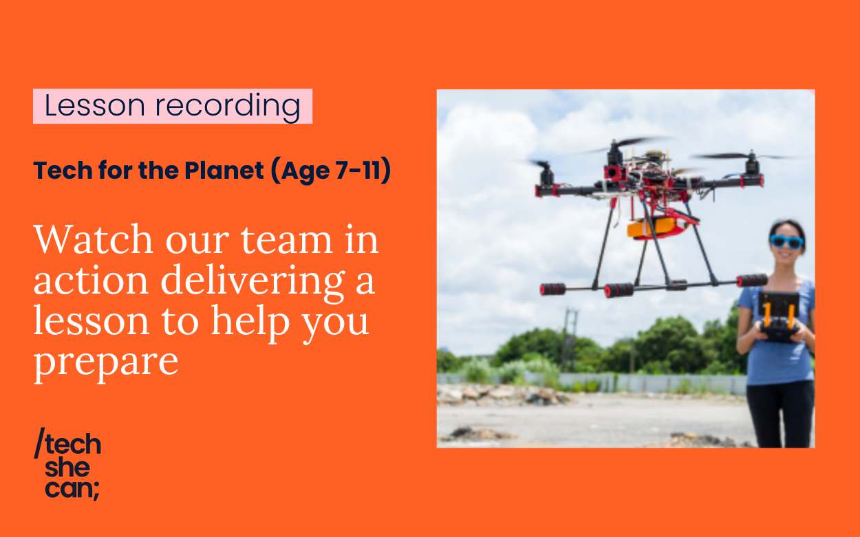 Tech for the Planet (Age 7-11) lesson recording