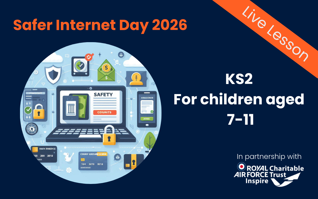 Safer Internet Day -  Tech for Online Safety KS2 (Ages 7-11)