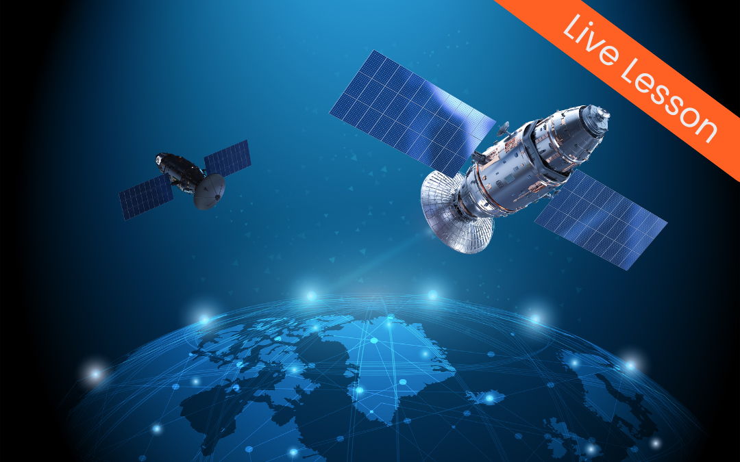 Live lesson: Space Tech for Communication and Navigation (Primary)
